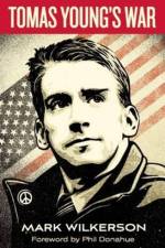 Tomas Young's War af Mark Wilkerson