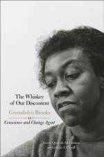 The Whiskey Of Our Discontent af Quraysh Ali Lansana
