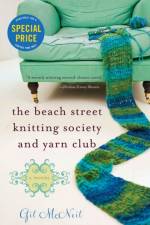Beach Street Knitting Society and Yarn Club af Gil McNeil
