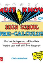 Must Know High School Pre-Calculus