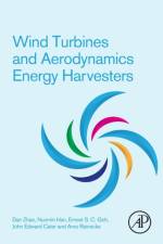 Wind Turbines and Aerodynamics Energy Harvesters af Dan (Professor and Director Zhao