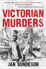 Victorian Murders af Jan Bondeson