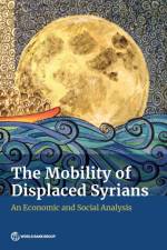 The mobility of displaced Syrians af World Bank