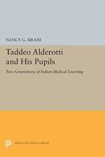 Taddeo Alderotti and His Pupils af Nancy G. Siraisi