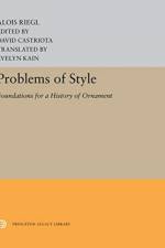 Problems of Style af Alois Riegl
