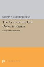 The Crisis of the Old Order in Russia