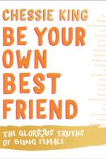 Be Your Own Best Friend af Chessie King