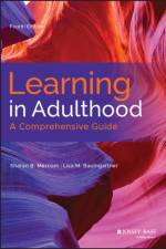 Learning in Adulthood af Sharan B. (University of Georgia) Merriam