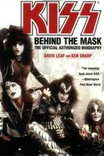 KISS : Behind the Mask - Official Authorized Biogrphy af Ken Sharp