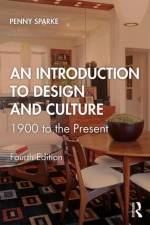 An Introduction to Design and Culture af Penny Sparke