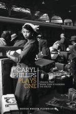 Caryl Phillips: Plays One af Caryl Phillips