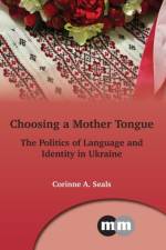 Choosing a Mother Tongue af Corinne A. Seals