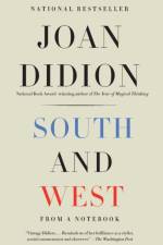South and West af Joan Didion
