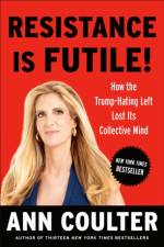 Resistance Is Futile! af Ann Coulter