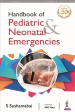 Handbook of Pediatric & Neonatal Emergencies af S Sushamabai