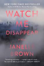 Watch Me Disappear af Janelle Brown