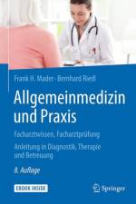 Allgemeinmedizin und Praxis af Frank H. Mader