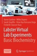 Labster Virtual Lab Experiments: Basic Biochemistry af Aaron Gardner
