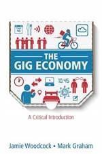 The Gig Economy af Jamie Woodcock