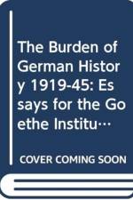 The Burden of German History 1919-45