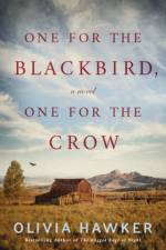 One for the Blackbird, One for the Crow af Olivia Hawker