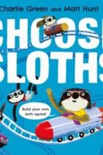 Choose Sloths af Charlie Green