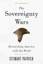 The Sovereignty Wars af Stewart Patrick
