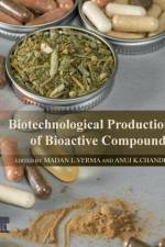 Biotechnological Production of Bioactive Compounds