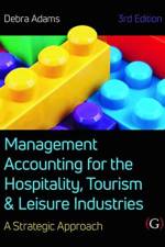Management Accounting for the Hospitality, Tourism and Leisure Industries 3rd edition af Faculty of Management at Bournemouth University