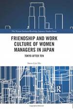 Friendship and Work Culture of Women Managers in Japan af Swee-Lin (National University of Singapore) Ho
