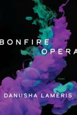 Bonfire Opera af Danusha Lameris