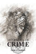 The Faces of Crime af Gene O'Donnell