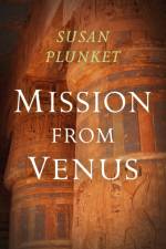 Mission From Venus af Susan Plunket