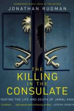 The Killing in the Consulate af Jonathan Rugman