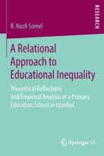 A Relational Approach to Educational Inequality af R. Nazli Somel
