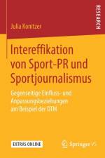 Intereffikation Von Sport-PR Und Sportjournalismus af Julia Konitzer