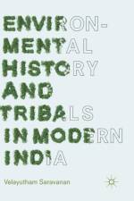 Environmental History and Tribals in Modern India