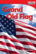 Grand Old Flag af Dona Herweck Rice