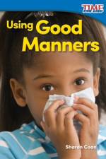 Using Good Manners af Sharon Coan