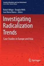 Investigating Radicalization Trends