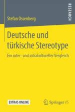 Deutsche Und Turkische Stereotype af Stefan Ossenberg