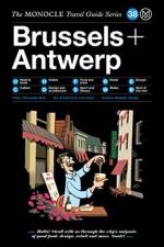 The Monocle Travel Guide to Brussels + Antwerp