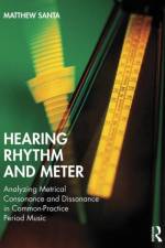 Hearing Rhythm and Meter af Matthew (Texas Tech University Santa