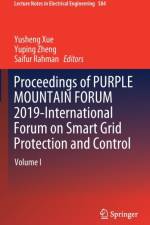 Proceedings of PURPLE MOUNTAIN FORUM 2019-International Forum on Smart Grid Protection and Control