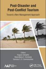 Post-Disaster and Post-Conflict Tourism