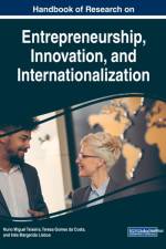 Handbook of Research on Entrepreneurship, Innovation, and Internationalization