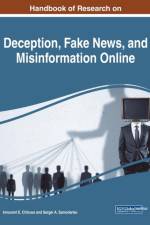 Handbook of Research on Deception, Fake News, and Misinformation Online