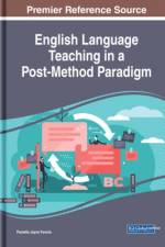 English Language Teaching in a Post-Method Paradigm