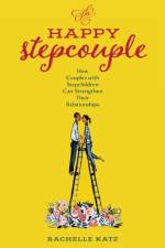 The Happy Stepcouple af Rachelle Katz