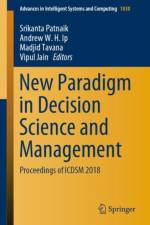 New Paradigm in Decision Science and Management